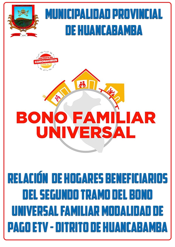 RELACIÓN DE BENEFICIARIOS DEL SEGUNDO TRAMO BONO FAMILIAR UNIVERSAL PAGO ETV - HUANCABAMBA