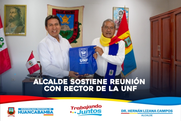 ALCALDE SOSTIENE REUNIÓN CON RECTOR DE LA UNIVERSIDAD NACIONAL DE FRONTERA