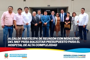 ALCALDE PARTICIPA DE REUNIÓN CON MINISTRO DEL MEF PARA SOLICITAR PRESUPUESTO PARA EL HOSPITAL DE ALTA COMPLEJIDAD